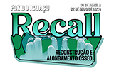 Recall - Reconstrução e Alongamento Ósseo